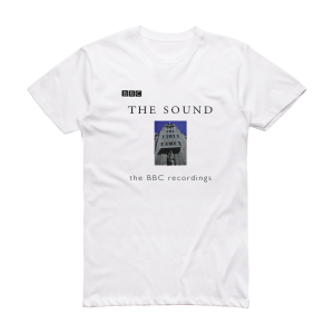 The Sound The Bbc Recordings 1 Album Cover T-Shirt White