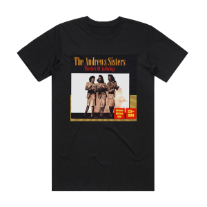 The Andrews Sisters The Best Of Anthology Album Cover T-Shirt Black