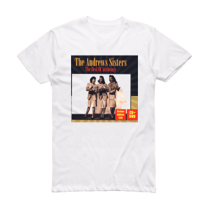 The Andrews Sisters The Best Of Anthology Album Cover T-Shirt White
