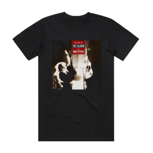 The Alarm The Best Of The Alarm And Mike Peters Album Cover T-Shirt Black
