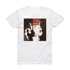 The Alarm The Best Of The Alarm And Mike Peters Album Cover T-Shirt White