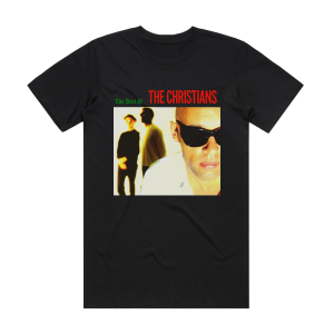 The Christians The Best Of The Christians Album Cover T-Shirt Black