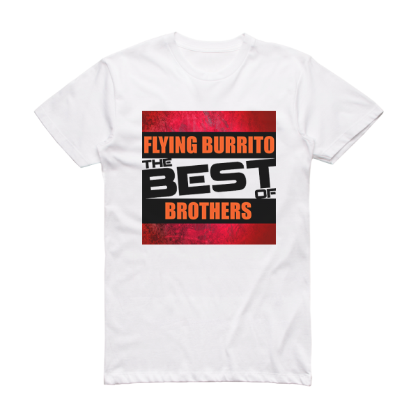 The Flying Burrito Brothers The Best Of The Flying Burrito Brothers Album Cover T-Shirt White