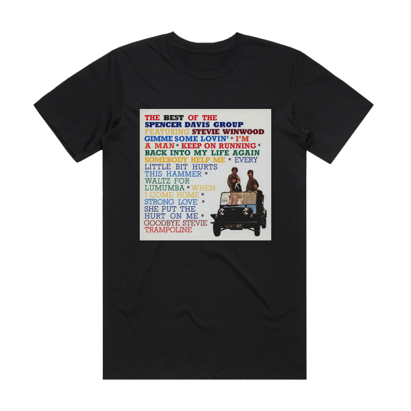 The Spencer Davis Group The Best Of The Spencer Davis Group Featuring Stevie Winwood 1 Album Cover T-Shirt Black