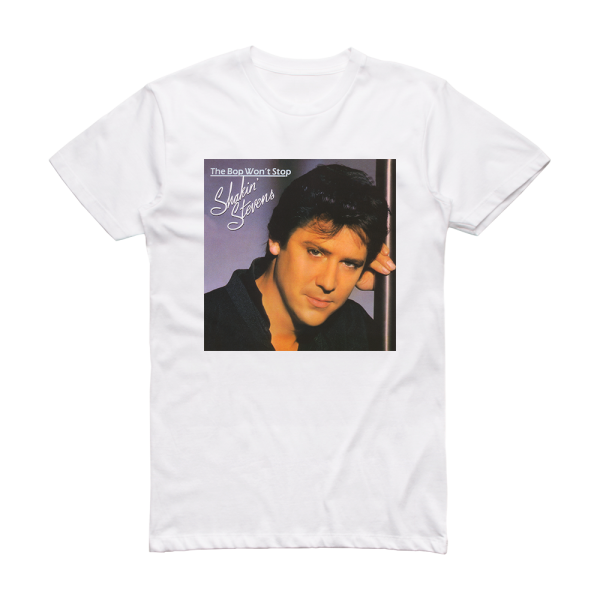 Shakin Stevens The Bop Wont Stop Album Cover T-Shirt White