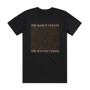 The March Violets The Botanic Verses Album Cover T-Shirt Black