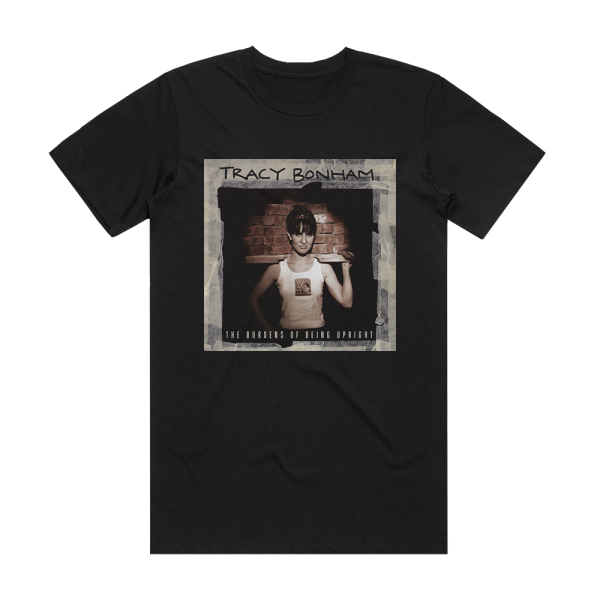 Tracy Bonham The Burdens Of Being Upright Album Cover T-Shirt Black