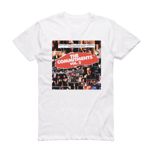 The Commitments The Commitments Disc 2 Album Cover T-Shirt White