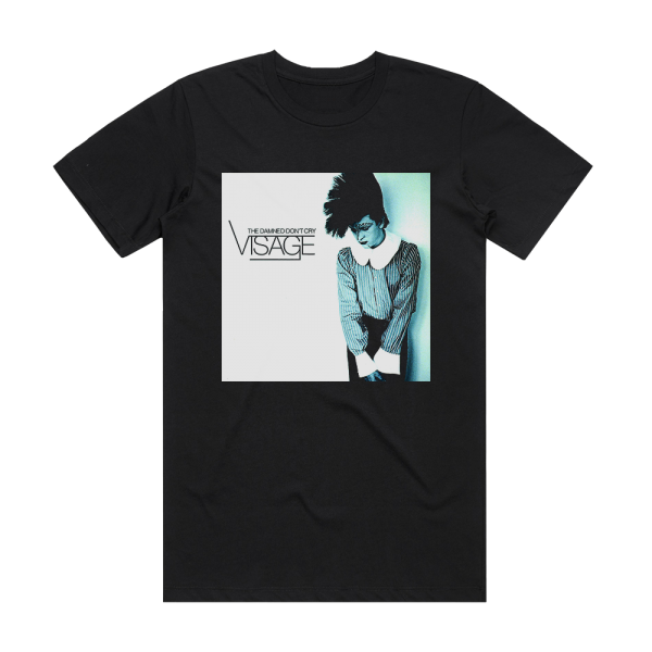 Visage The Damned Dont Cry Album Cover T-Shirt Black