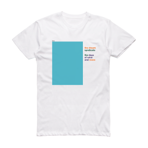 The Dream Syndicate The Days Of Wine And Roses Album Cover T-Shirt White