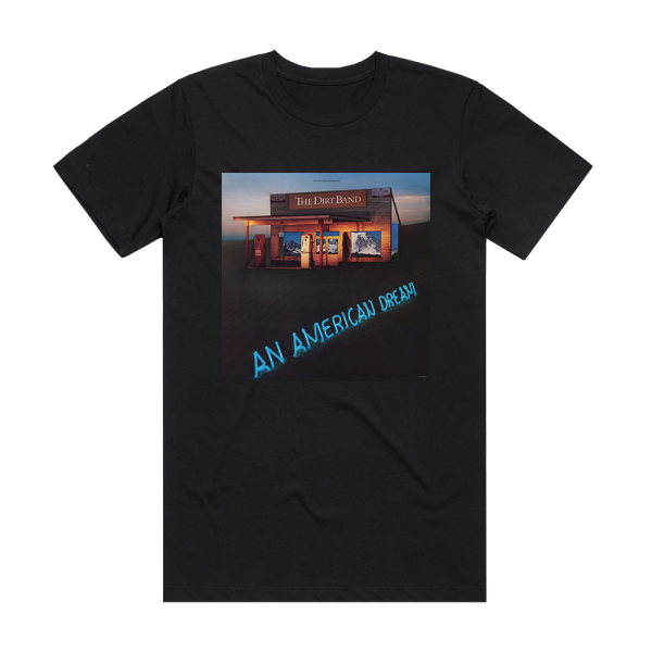 The Nitty Gritty Dirt Band The Dirt Bandan American Dream Album Cover T-Shirt Black