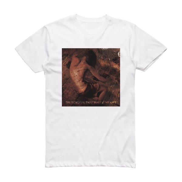 Pyorrhoea The Eleventh Thou Shalt Be My Slave Album Cover T-Shirt White