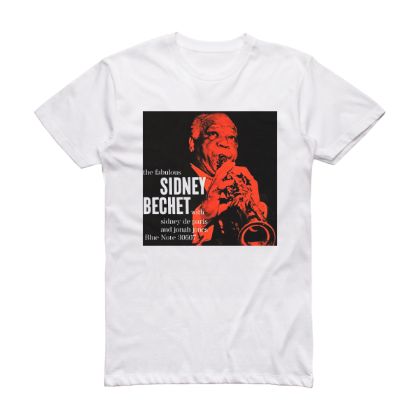 Sidney Bechet The Fabulous Sidney Bechet Album Cover T-Shirt White