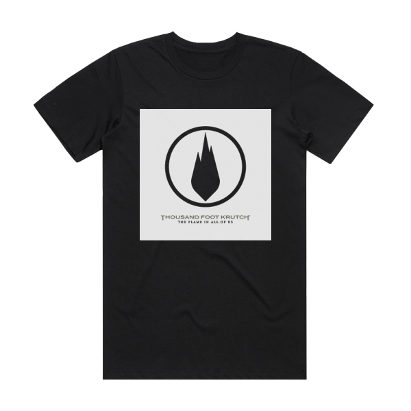 Thousand Foot Krutch The Flame In All Of Us Album Cover T-Shirt Black