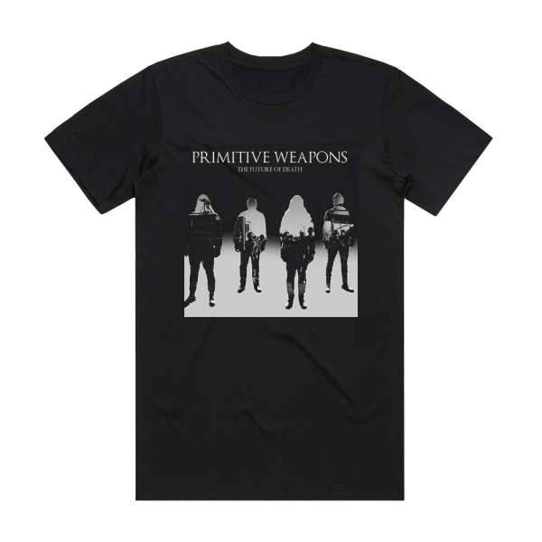 Primitive Weapons The Future Of Death Album Cover T-Shirt Black