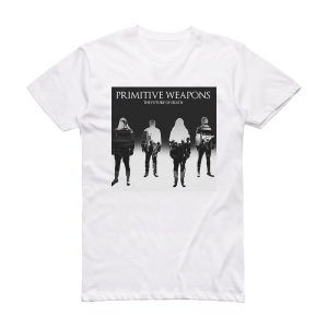 Primitive Weapons The Future Of Death Album Cover T-Shirt White