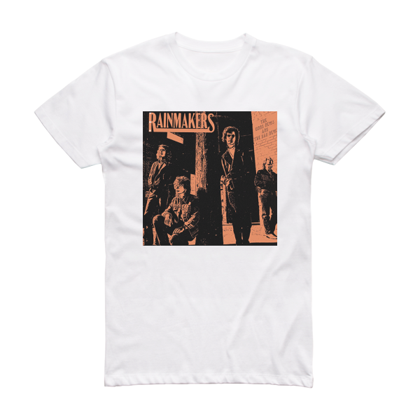 The Rainmakers The Good News And The Bad News Album Cover T-Shirt White