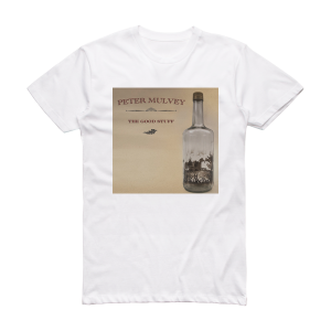 Peter Mulvey The Good Stuff Album Cover T-Shirt White