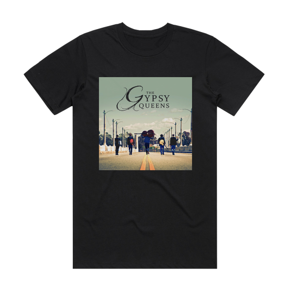 The Gypsy Queens The Gypsy Queens Album Cover T-Shirt Black