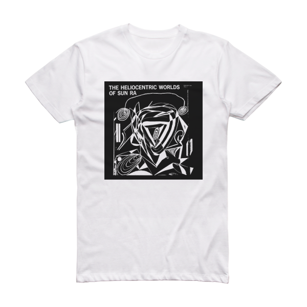 Sun Ra The Heliocentric Worlds Of Sun Ra Volume 1 Album Cover T-Shirt White