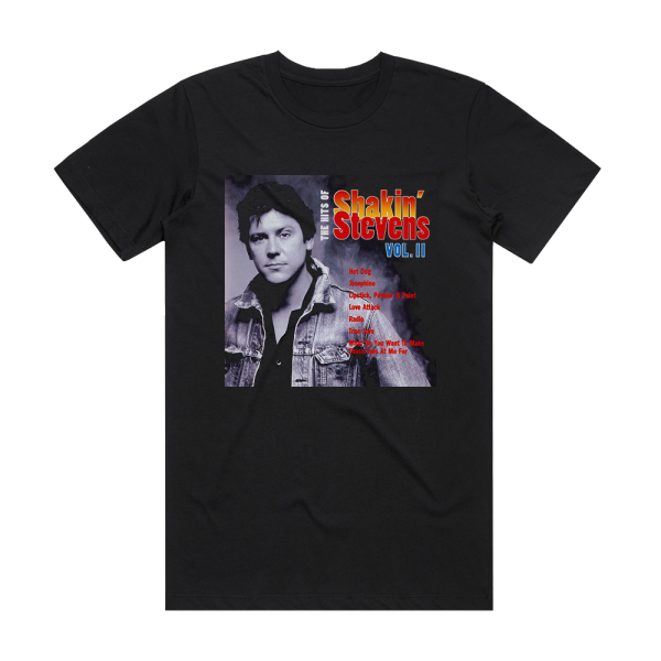 Shakin Stevens The Hits Of Shakin Stevens Volume Ii 2 Album Cover T-Shirt Black