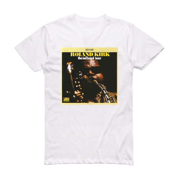 Rahsaan Roland Kirk The Inflated Tear Album Cover T-Shirt White