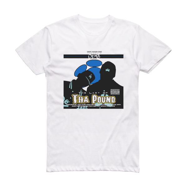 Tha Dogg Pound The Last Of Tha Pound Album Cover T-Shirt White