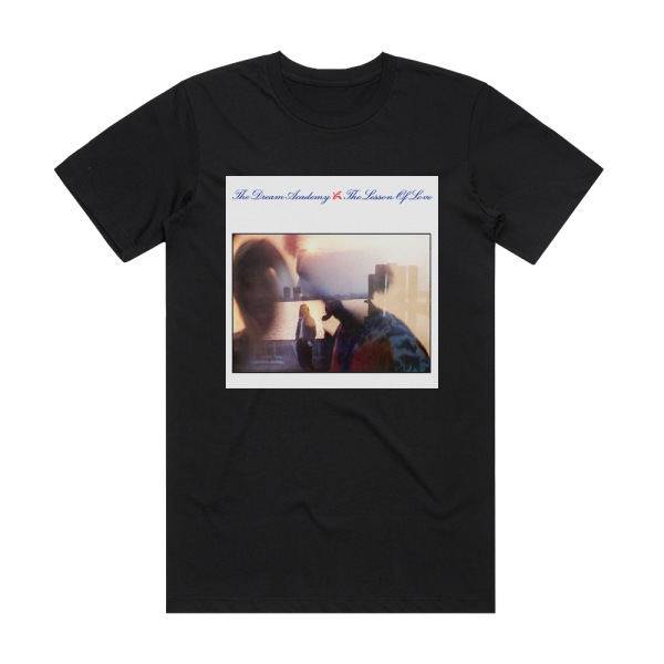 The Dream Academy The Lesson Of Love Album Cover T-Shirt Black