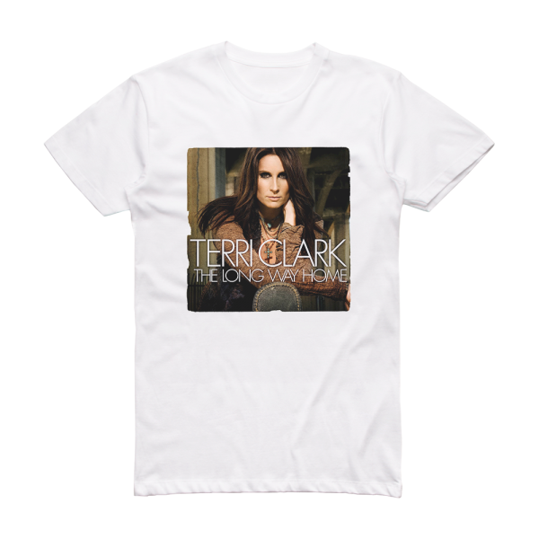 Terri Clark The Long Way Home Album Cover T-Shirt White