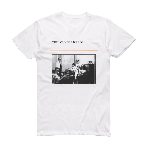 The Lounge Lizards The Lounge Lizards Album Cover T-Shirt White