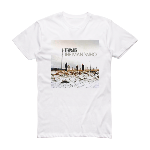 Travis The Man Who Album Cover T-Shirt White