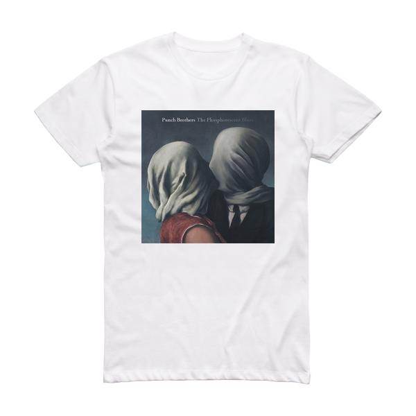 Punch Brothers The Phosphorescent Blues Album Cover T-Shirt White