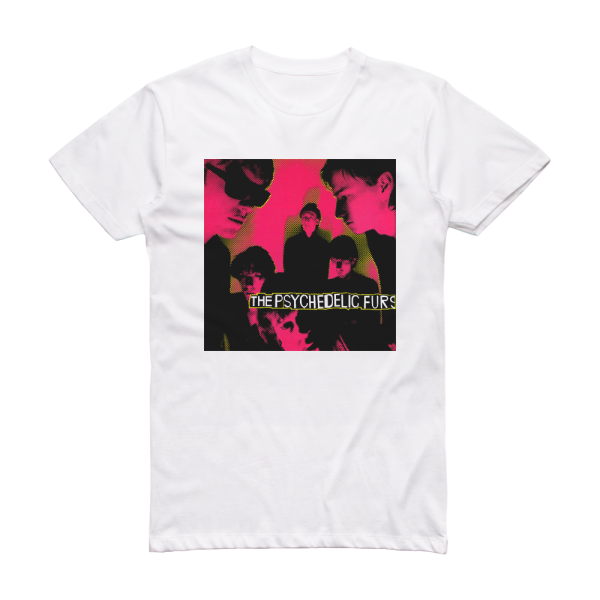 The Psychedelic Furs The Psychedelic Furs Album Cover T-Shirt White