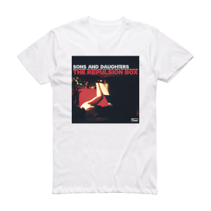Sons and Daughters The Repulsion Box Album Cover T-Shirt White