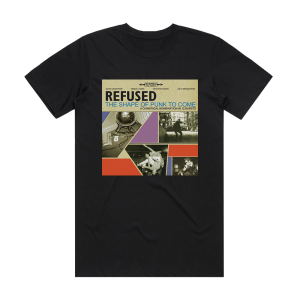 Refused The Shape Of Punk To Come Album Cover T-Shirt Black