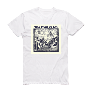 The Story So Far The Story So Far Album Cover T-Shirt White