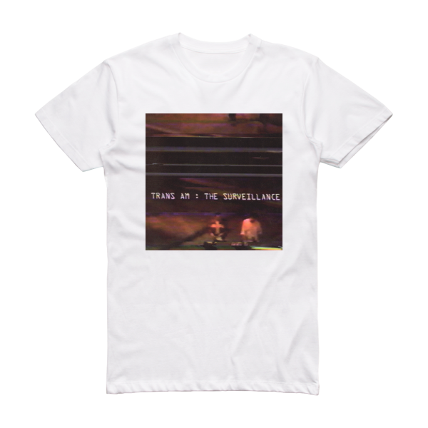 Trans Am The Surveillance Album Cover T-Shirt White