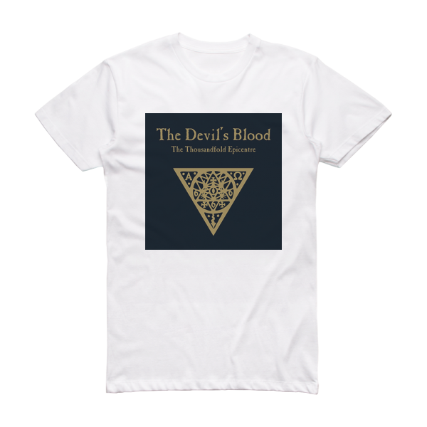 The Devils Blood The Thousandfold Epicentre Album Cover T-Shirt White