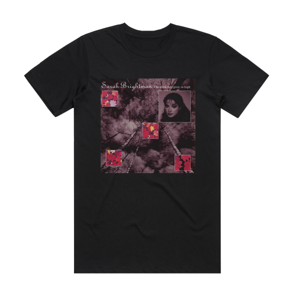 Sarah Brightman The Trees They Grow So High Album Cover T-Shirt Black