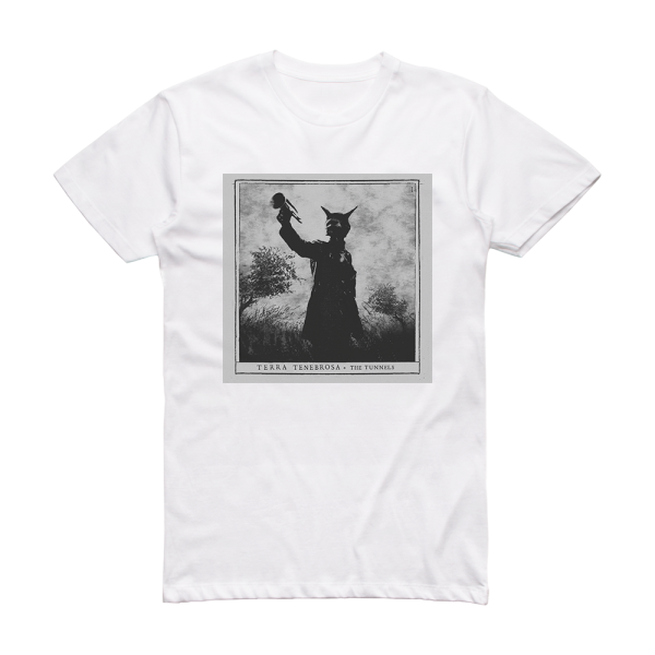 Terra Tenebrosa The Tunnels Album Cover T-Shirt White