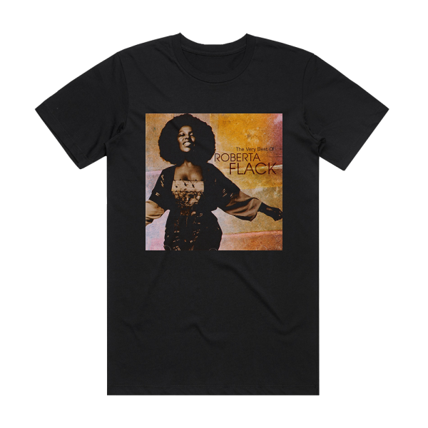 Roberta Flack The Very Best Of Roberta Flack Album Cover T-Shirt Black