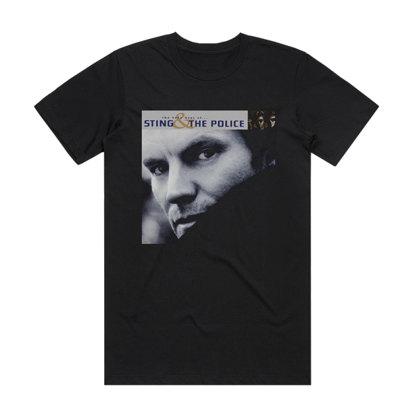 Sting The Very Best Of Sting The Police Album Cover T-Shirt Black