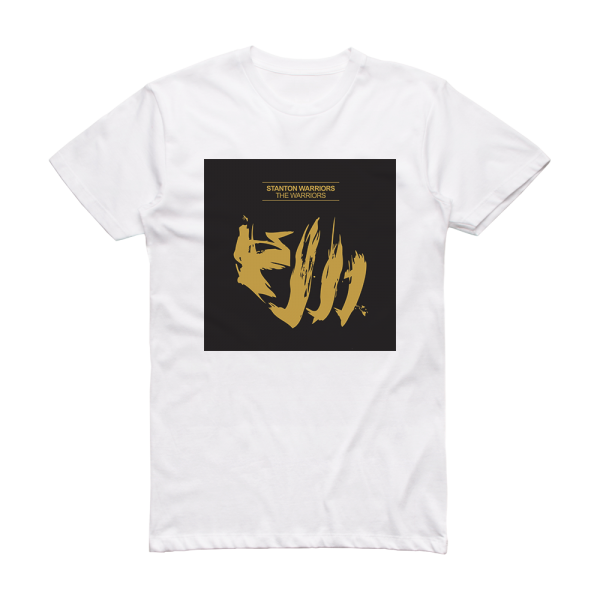 Stanton Warriors The Warriors Album Cover T-Shirt White