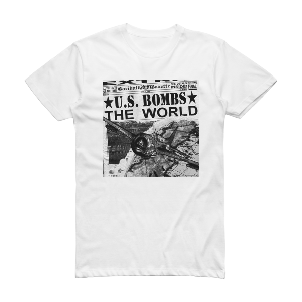 U S Bombs The World Album Cover T-Shirt White