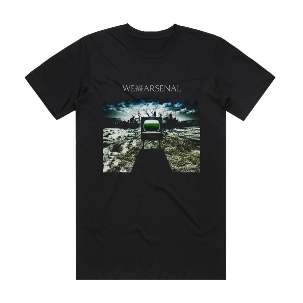 We Are the Arsenal They Worshipped The Trees Album Cover T-Shirt Black