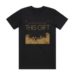 Sons and Daughters This Gift Album Cover T-Shirt Black