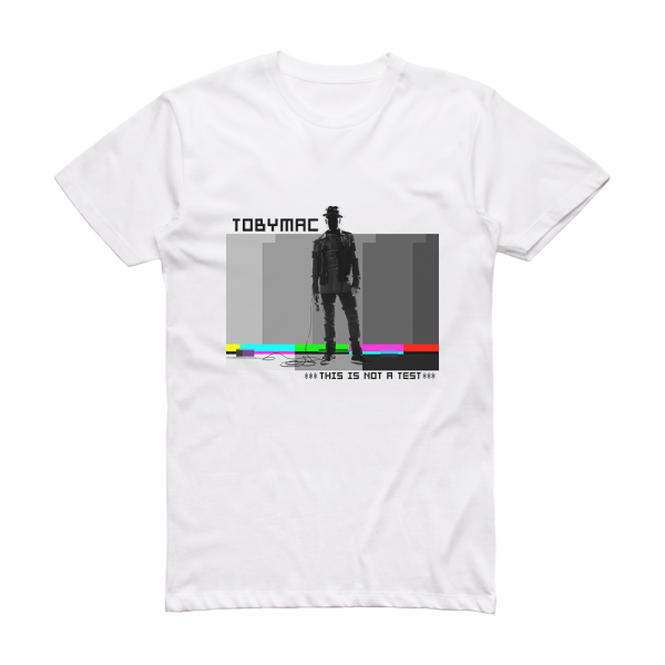tobyMac This Is Not A Test 1 Album Cover T-Shirt White
