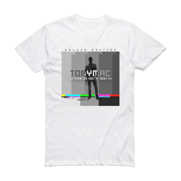 tobyMac This Is Not A Test 2 Album Cover T-Shirt White