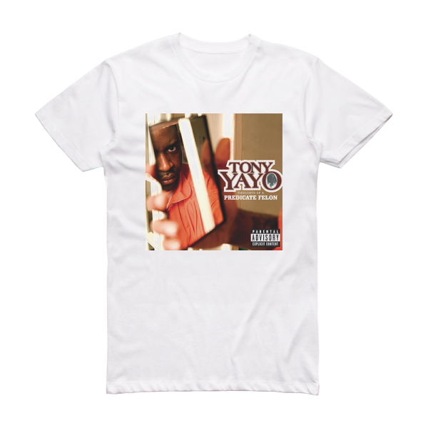 Tony Yayo Thoughts Of A Predicate Felon Album Cover T-Shirt White