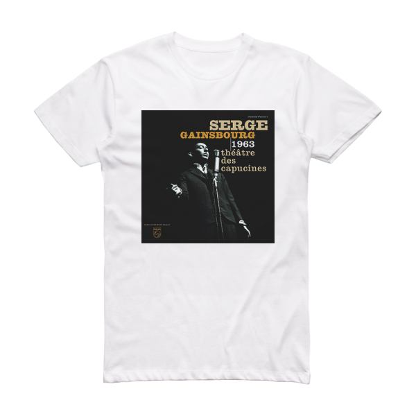 Serge Gainsbourg Thtre Des Capucines 1963 Album Cover T-Shirt White